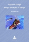 Figures d'Europe Images and Myths of Europe - Book