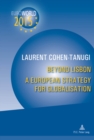 Beyond Lisbon: A European Strategy for Globalisation : With a Preface by Christine Lagarde and Xavier Bertrand - Book