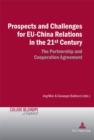 Prospects and Challenges for EU-China Relations in the 21st Century : The Partnership and Cooperation Agreement - Book