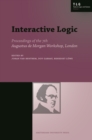 Interactive Logic : Selected Papers from the 7th Augustus de Morgan Workshop, London - Book
