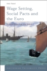 Wage Setting, Social Pacts and the Euro : A New Role for the State - Book