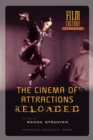 The Cinema of Attractions Reloaded - Book