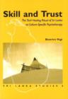 Skill and Trust : The Tovil Healing Ritual of Sri Lanka as Culture-Specific Psychotherapy - Book