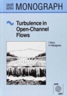 Turbulence in Open Channel Flows - Book