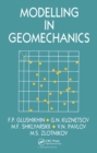 Modelling in Geomechanics : Russian Translations Series 107 - Book