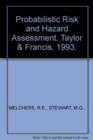 Probabilistic Risk and Hazard Assessment : Proceedings of the conference, Newcastle, NSW, Australia, 22-23 September 1993 - Book