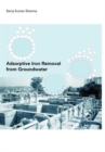 Adsorptive Iron Removal from Groundwater - Book