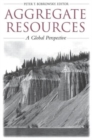 Aggregate Resources : A Global Perspective - Book