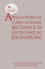 Applications of Computational Mechanics in Geotechnical Engineering - Book
