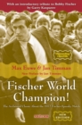 Fischer World Champion : The Acclaimed Classic About the 1972 Fischer-Spassky Match - eBook