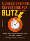 A Chess Opening Repertoire for Blitz & Rapid : Sharp, Surprising and Forcing Lines for Black and White - eBook