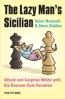 The Lazy Man's Sicilian : Attack and Surprise White - eBook