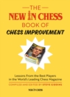New In Chess Book of Chess Improvement : Lessons From the Best Players in the World's Leading Chess Magazine - eBook