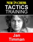 Tactics Training - Jan Timman : How to improve your Chess with Jan Timman and become a Chess Tactics Master - eBook