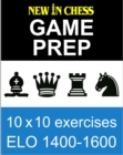 New In Chess Gameprep Elo 1400-1600 - eBook