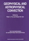 Geophysical & Astrophysical Convection - Book