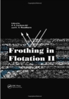 Frothing in Flotation II : Recent Advances in Coal Processing, Volume 2 - Book