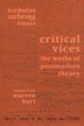 Critical Vices : The Myths of Postmodern Theory - Book