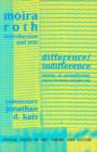 Difference / Indifference : Musings on Postmodernism, Marcel Duchamp and John Cage - Book
