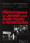 The Performance of Jewish and Arab Music in Israel Today : A special issue of the journal Musical Performance - Book