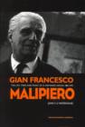 Gian Francesco Malipiero (1882-1973) : The Life, Times and Music of a Wayward Genius - Book