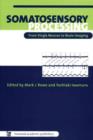 Somatosensory Processing : From Single Neuron to Brain Imaging - Book