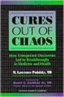 Cures Out Of Chaos - Book