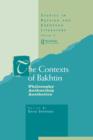 The Contexts of Bakhtin : Philosophy, Authorship, Aesthetics - Book