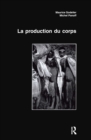 La Production Du Corps - Book