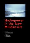 Hydropower in the New Millennium : Proceedings of the 4th International Conference Hydropower, Bergen, Norway, 20-22 June 2001 - Book