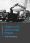 Disputes and International Projects - Book
