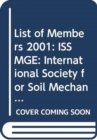 List of Members 2001: ISSMGE : International Society for Soil Mechanics and Geotechnical Engineering - Book