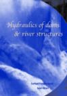 Hydraulics of Dams and River Structures : Proceedings of the International Conference, Tehran, Iran, 26-28 April 2004 - Book