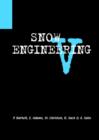 Snow Engineering V : Proceedings of the Fifth International Conference on Snow Engineering, 5-8 July 2004, Davos, Switzerland - Book