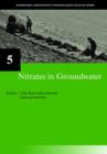 Nitrates in Groundwater : IAH Selected Papers on Hydrogeology 5 - Book