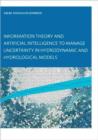 Information Theory and Artificial Intelligence to Manage Uncertainty in Hydrodynamic and Hydrological Models - Book
