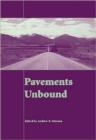 Pavements Unbound : Proceedings of the 6th International Symposium on Pavements Unbound (UNBAR 6), 6-8 July 2004, Nottingham, England - Book