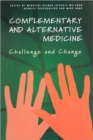 Complementary and Alternative Medicine : Challenge and Change - Book