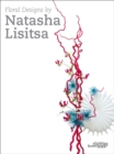 Exuberant Floral Art: Natasha Lisitsa - Book