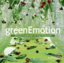 Green Emotion: Dutch Floristry at the Floriade - Book