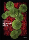 Hideyuki Niwa : Botanical Metamorphosis - Book