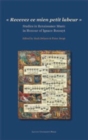 "Recevez ce mien petit labeur" : Studies in Renaissance Music in Honour of Ignace Bossuyt - Book