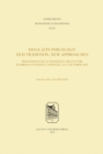 Neo-Latin Philology : Old Tradition, New Approaches - Book