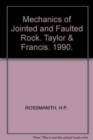 Mechanics of Jointed and Faulted Rock - Book