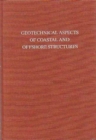 Geotechnical Aspects of Coastal and Offshore Structures : Proceedings of the symposium, Bangkok, 14-18 December 1981 - Book