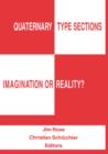 Quaternary Type Sections: Imagination or Reality? - Book
