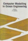 Computer Modelling in Ocean Engineering : Proceedings of the international conference, Venice, 19-21 September 1988 - Book