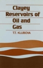 Clayey Reservoirs of Oil and Gas - Book