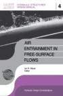 Air Entrainment in Free-surface Flow : IAHR Hydraulic Structures Design Manuals 4 - Book