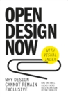 Open Design : Why Design Cannot Remain Exclusive - eBook